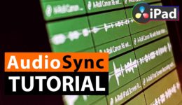 Synchronisiere Audio und Video in DaVinci Resolve fürs iPad