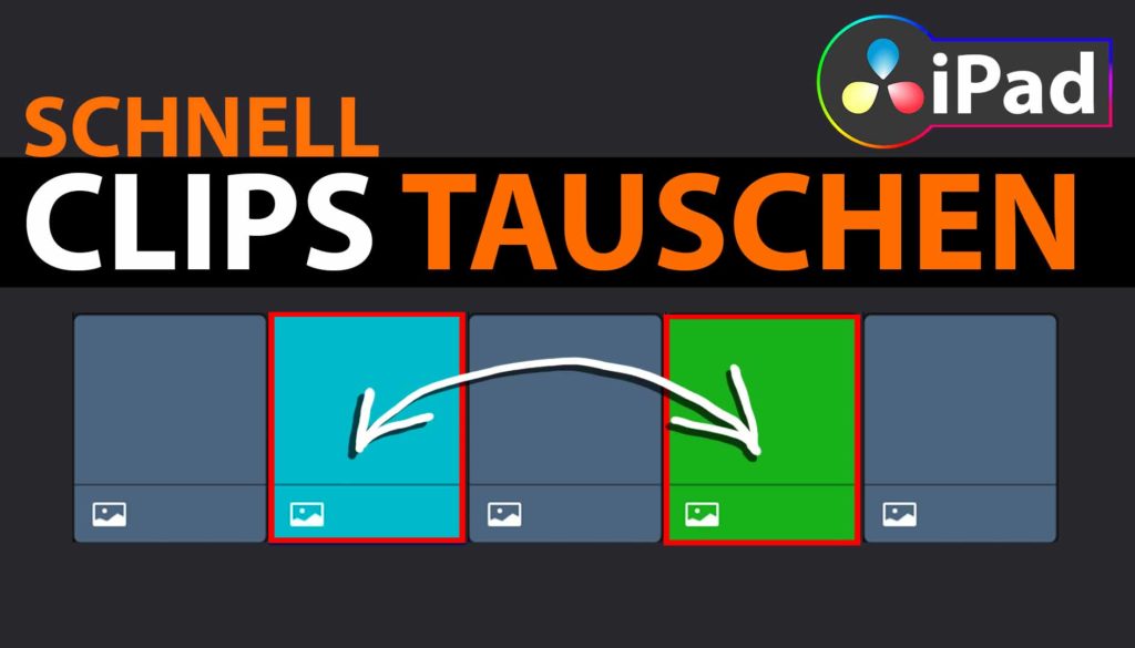 SWAP CLIPS HACK: Einfach und Schnell! ⏰ DaVinci Resolve iPad