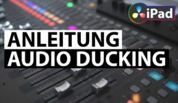 Anleitung Audio Ducking in DaVinci Resolve iPad