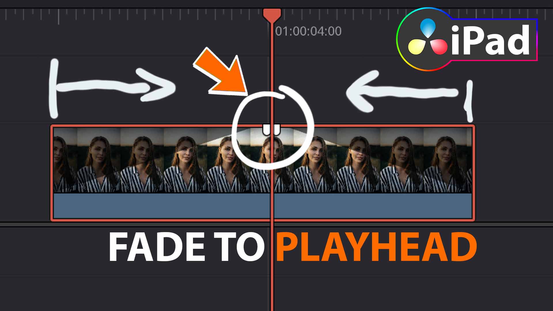 [Video] Verwende FADE TO PLAYHEAD in DaVinci Resolve iPad!