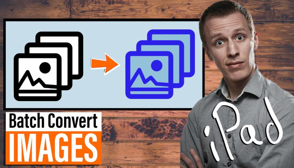 Bilder Batch Konvertierung am iPad (Ohne zusätzliche App)