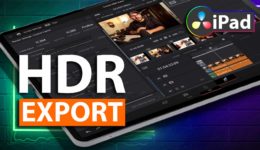 Beste HDR EXPORT Einstellungen (DaVinci Resolve iPad)