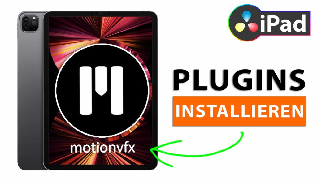 Wie installiert man MotionVFX Plugins am iPad? (DaVinci Resolve)