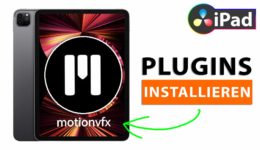 Wie installiert man MotionVFX Plugins am iPad? (DaVinci Resolve)