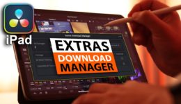 NEU: DaVinci Resolve Extras Download Manager (iPad)