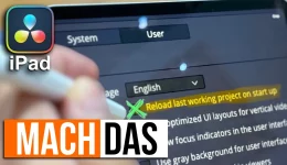 Das spart Zeit! DaVinci Resolve für iPad (Einstellungen)