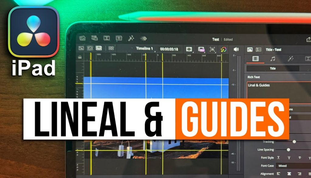 Perfekte Augenhöhe & Drittelregel auf dem iPad: Neue „Ruler & Guides“ in DaVinci Resolve
